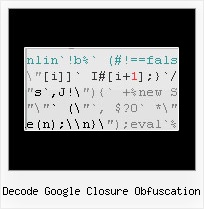 Encrypt Js decode google closure obfuscation